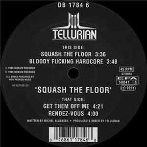 Tellurian - Squash The Floor FLAC
