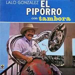 Lalo Gonzalez - El Piporro Con Tambora FLAC