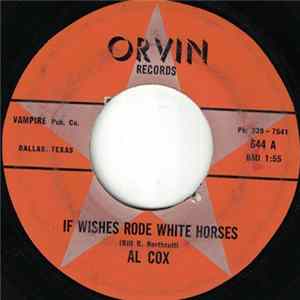Al Cox - If Wishes Rode White Horses FLAC