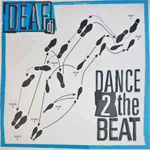 Deaf DJ - Dance 2 The Beat FLAC