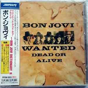Bon Jovi - Wanted Dead Or Alive FLAC