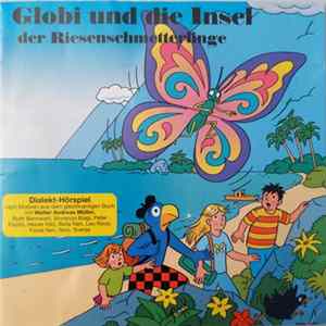 Das Globi-Ensemble - Globi Und Die Insel Der Riesenschmetterlinge FLAC
