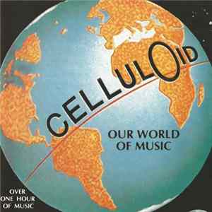 Various - Celluloid / Our World Of Music FLAC
