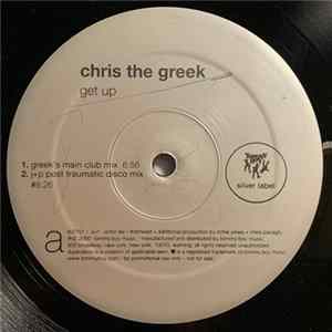 Chris The Greek - Get Up FLAC