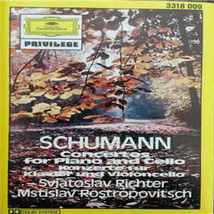 Schumann, Richter, Rostropovich - Concertos For Piano And Cello = Konzerte Für Klavier Und Violoncello FLAC