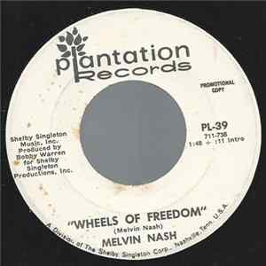 Melvin Nash - Wheels Of Freedom FLAC