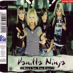 Vanilla Ninja - Don't Go Too Fast FLAC