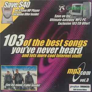 Various - 103 Of The Best Songs You've Never Heard, Volume 3 FLAC