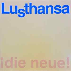 Lusthansa - !DieNeue! FLAC