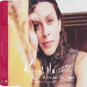 Alanis Morissette - That I Would Be Good FLAC