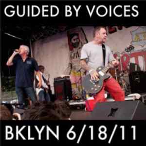 Guided By Voices - Live At Northside Festival FLAC