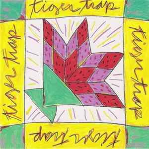 Tiger Trap - Tiger Trap FLAC