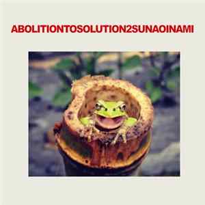 Sunao Inami - Abolition To Solution 2 FLAC