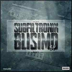 Subfiltronik - Blisimo EP FLAC