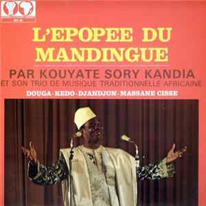 Kouyate Sory Kandia - L'Épopée Du Mandingue FLAC