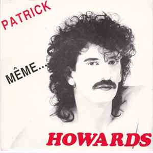Patrick Howards - Même FLAC