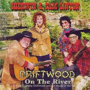 Sherwin Linton, Pam Linton - Driftwood On The River - A Tribute To Jimmy Drftwood And The Music Of The Ozarks FLAC