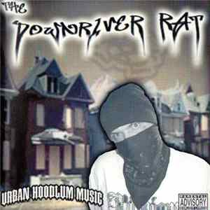The Downriver Rat - Urban Hoodlum Music FLAC