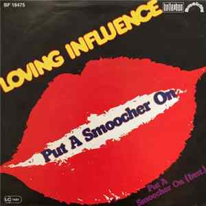 Loving Influence - Put A Smoocher On FLAC