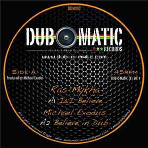 Michael Exodus meets Ras Mykha & Lucadread - I & I Believe FLAC