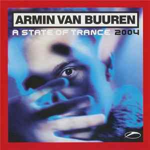 Armin van Buuren - A State Of Trance 2004 FLAC