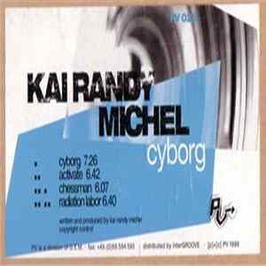 Kai Randy Michel - Cyborg FLAC