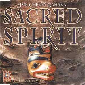 Sacred Spirit - Tor-Cheney-Nahana (Winter Ceremony) FLAC