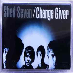 Shed Seven - Change Giver FLAC