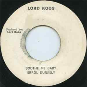 Errol Dunkely, Ranny Williams - Soothe Me Baby FLAC
