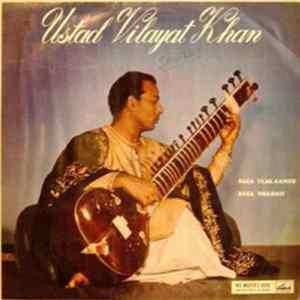 Ustad Vilayat Khan - Raga Tilak Kamod / Raga Bhairavi FLAC