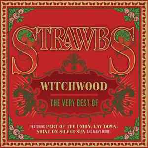 Strawbs - Witchwood: The Very Best Of FLAC