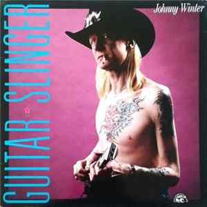 Johnny Winter - Guitar Slinger FLAC