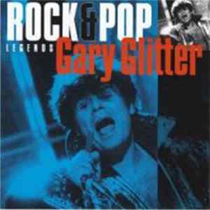 Gary Glitter - Rock & Pop Legends FLAC