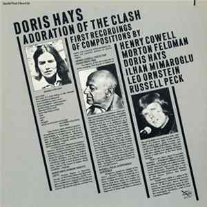 Doris Hays - Henry Cowell, Morton Feldman, Ilhan Mimaroglu, Leo Ornstein, Russell Peck - Adoration Of The Clash FLAC