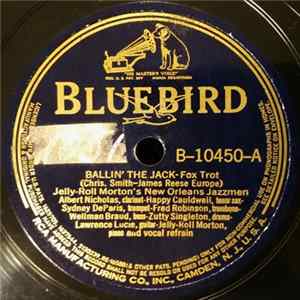 Jelly-Roll Morton's New Orleans Jazzmen - Ballin' The Jack / Don't You Leave Me Here FLAC