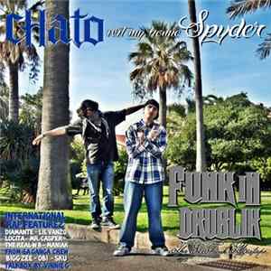 Chato , Spyder - Funk In Drublic FLAC