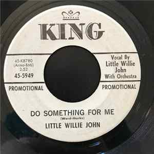 Little Willie John - Do Something For Me / Don't You Know I'm In Love FLAC