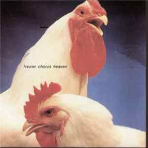Frazier Chorus - Heaven FLAC