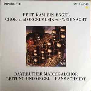 Hans Schmidt - Heut Kam Ein Engel Chor- und Orgelmusik zur Weihnacht FLAC