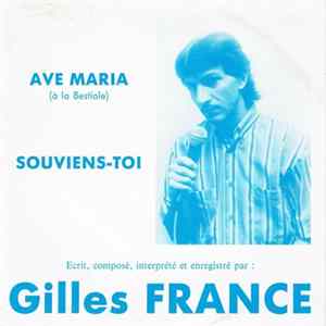 Gilles France - Ave Maria/ Souviens Toi FLAC