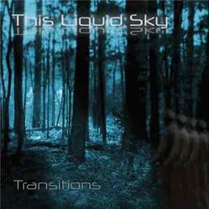 This Liquid Sky - Transitions FLAC