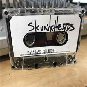 Skunkheads - Demo Tape FLAC