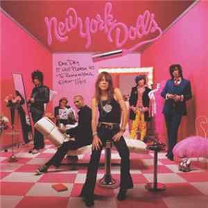 New York Dolls - One Day It Will Please Us To Remember Even This FLAC