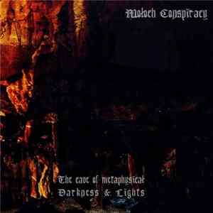 Moloch Conspiracy - The cave of metaphysical Darkness & Lights FLAC