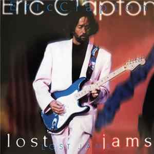 Eric Clapton - Lost Jams FLAC