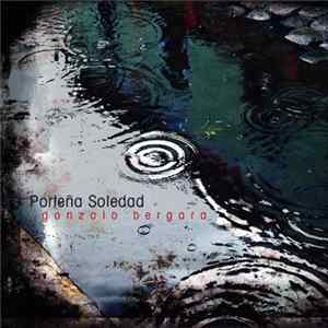 Gonzalo Bergara - Porteña Soledad FLAC