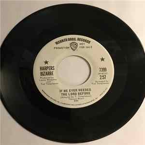 Harpers Bizarre - If We Ever Needed The Lord Before FLAC