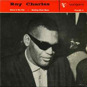 Ray Charles - Alone In The City / Rocking Chair Blues FLAC
