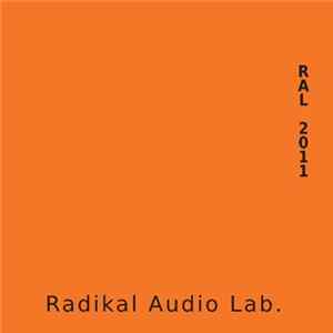 Radikal Audio Lab. - RAL 2011 FLAC