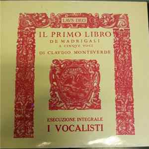 Claudio Monteverdi - Il Primo Libro De Madrigali A Cinque Voci - Esecuzione Integrale I Vocalisti FLAC